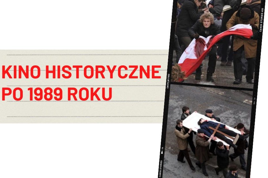 Na środku, po lewej stronie czerwony napis KINO HISTORYCZNE PO 1989 ROKU. Po prawej stronie, jeden nad drugim, dwa kadry filmowe.