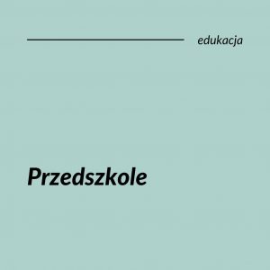 Czarny napis: Przedszkole