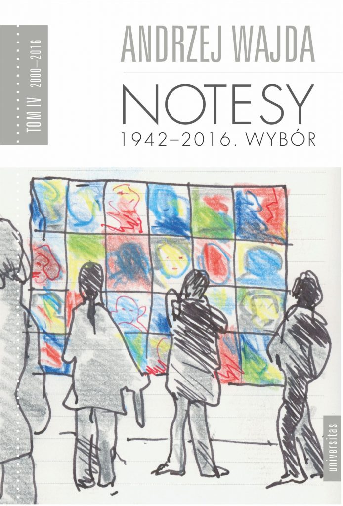 w górnej części są napisy: Andrzej Wajda NOTESY 1942 - 2016. wybór w dolnej części rysunek ukazujący cztery szare postacie oraz kolorowy obraz