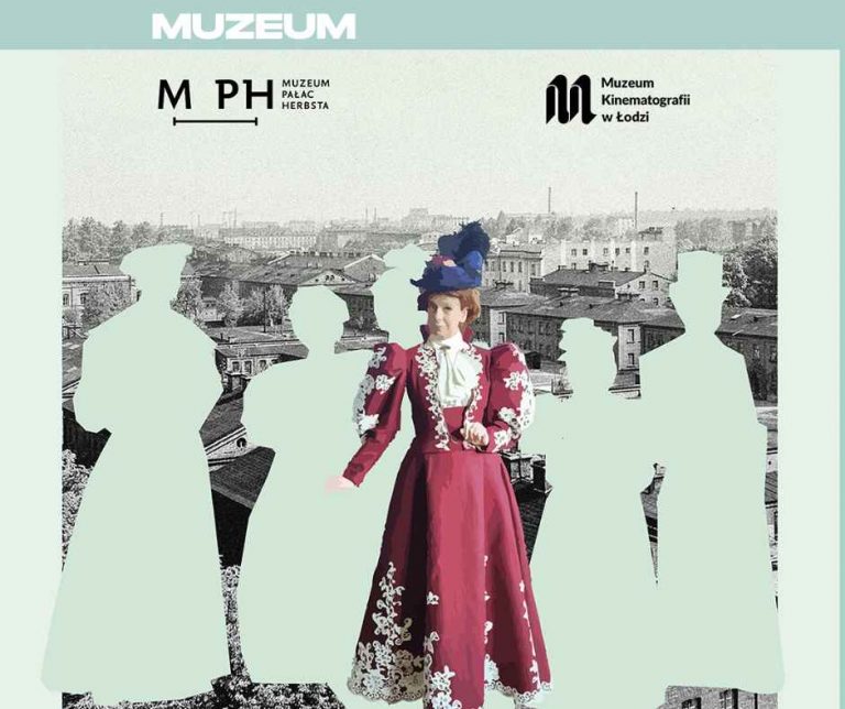 Majówka z „Ziemią obiecaną” | Muzeum Pałac Herbsta x Muzeum Kinematografii w Łodzi