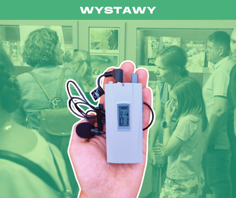 Oprowadzanie po wystawie „Muminki: drzwi są zawsze otwarte” z wykorzystaniem systemu przenośnej pętli indukcyjnej
