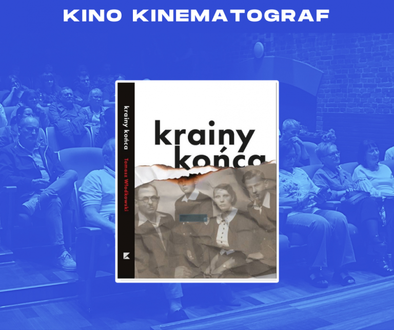 Spotkanie z Tomaszem Włodkowskim, autorem książki „Krainy końca” (4 września 2025)