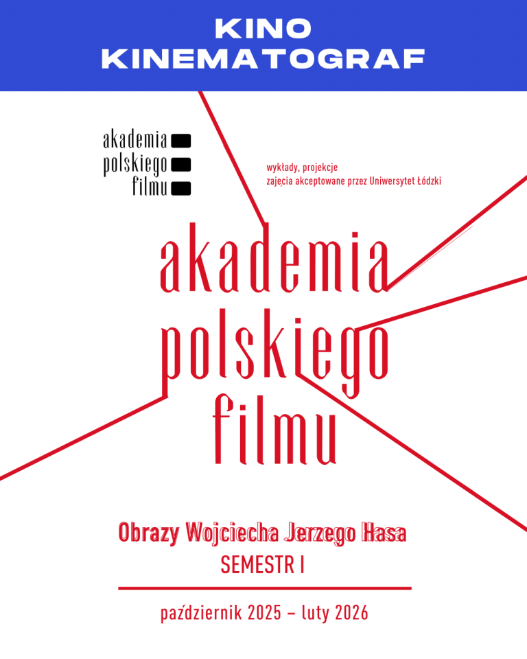 AKADEMIA POLSKIEGO FILMU: „Obrazy Wojciecha Jerzego Hasa"