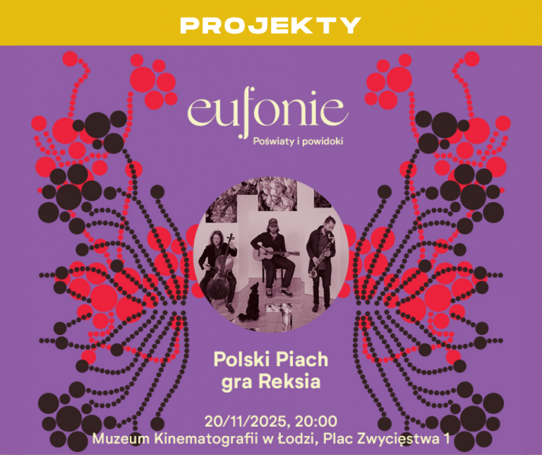 EUFONIE 2025: Polski Piach gra Reksia (20.11.2025)